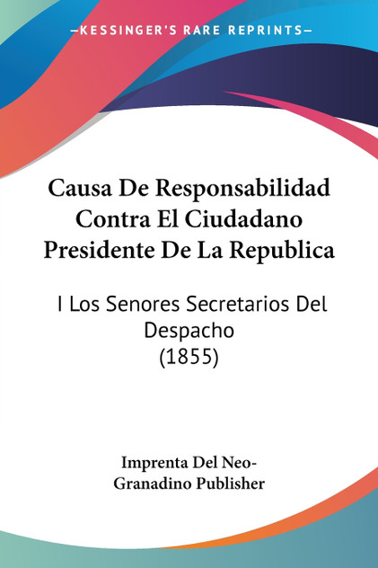 Causa De Responsabilidad Contra El Ciudadano Presidente De La Republica
