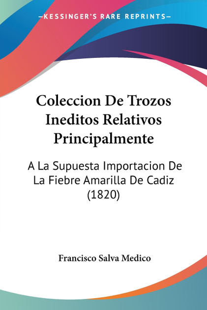Coleccion De Trozos Ineditos Relativos Principalmente