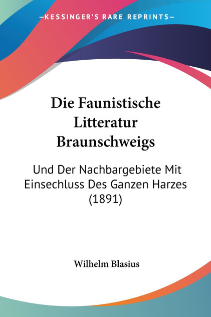 Die Faunistische Litteratur Braunschweigs
