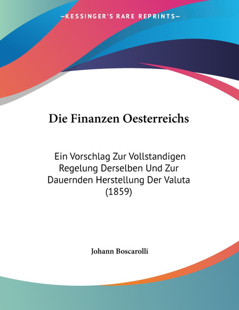 Die Finanzen Oesterreichs Die Finanzen Oesterreichs