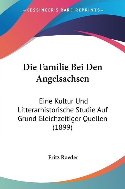 Die Familie Bei Den Angelsachsen Die Familie Bei Den Angelsachsen
