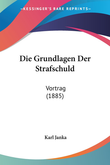 Die Grundlagen Der Strafschuld