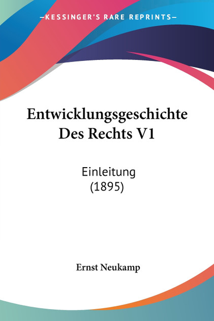 Entwicklungsgeschichte Des Rechts V1 Entwicklungsgeschichte Des Rechts V1