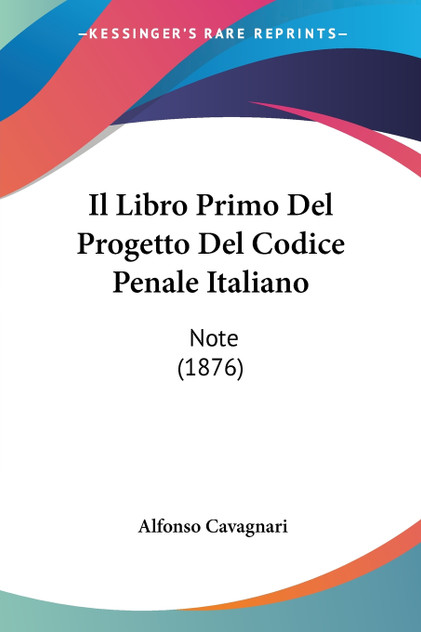 Il Libro Primo Del Progetto Del Codice Penale Italiano Il Libro Primo Del Progetto Del Codice Penale Italiano