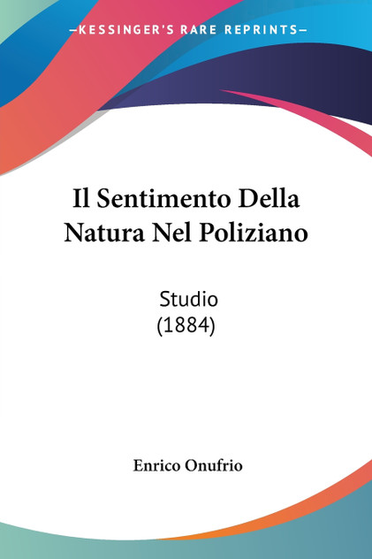 Il Sentimento Della Natura Nel Poliziano Il Sentimento Della Natura Nel Poliziano