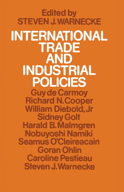 International Trade and Industrial Policies International Trade and Industrial Policies