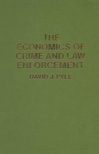 The Economics of Crime and Law Enforcement The Economics of Crime and Law Enforcement