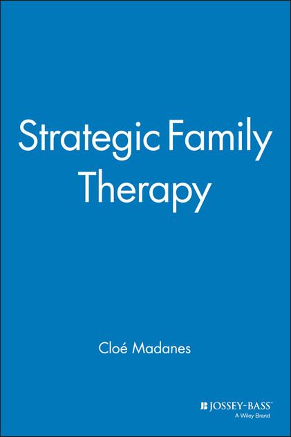 Strategic Family Therapy Strategic Family Therapy