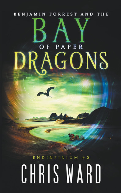Benjamin Forrest and the Bay of Paper Dragons Benjamin Forrest and the Bay of Paper Dragons
