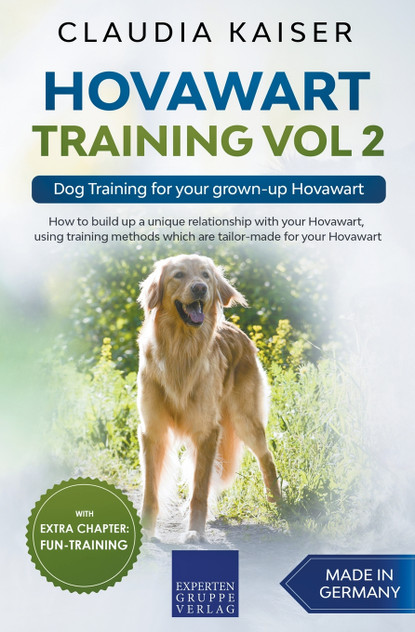 Hovawart Training Vol 2 - Dog Training for your grown-up Hovawart Hovawart Training Vol 2 - Dog Training for your grown-up Hovawart
