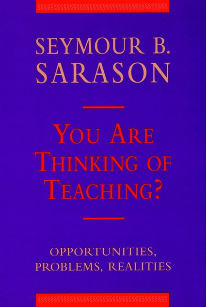 You Are Thinking of Teaching? You Are Thinking of Teaching?