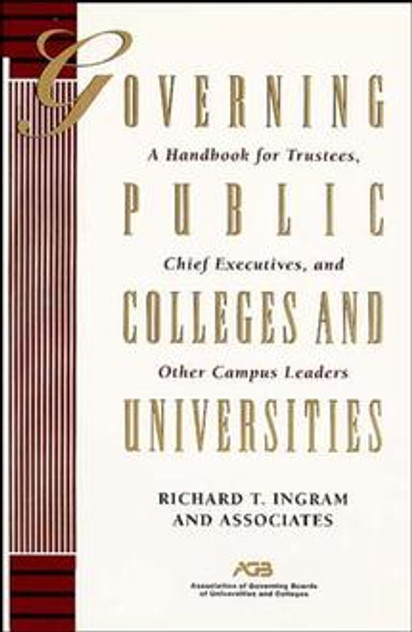 Governing Public Colleges and Universities Governing Public Colleges and Universities
