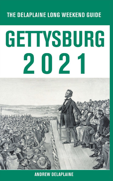 Gettysburg - The Delaplaine 2021 Long Weekend Guide Gettysburg - The Delaplaine 2021 Long Weekend Guide