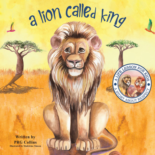 A Lion Called King A Lion Called King