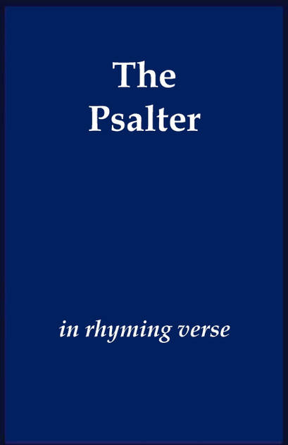 The Psalter in Rhyming Verse