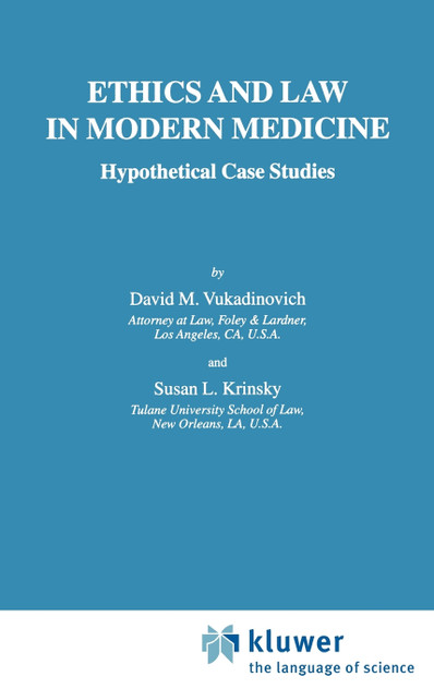 Ethics and Law in Modern Medicine Ethics and Law in Modern Medicine