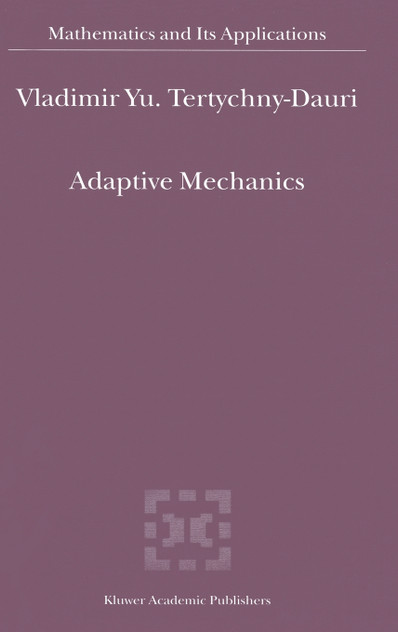 Adaptive Mechanics
