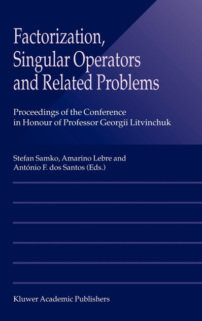 Factorization, Singular Operators and Related Problems