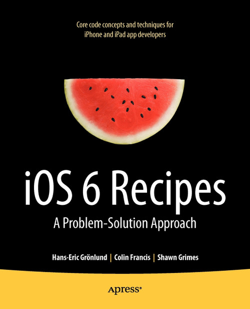 iOS 6 Recipes iOS 6 Recipes