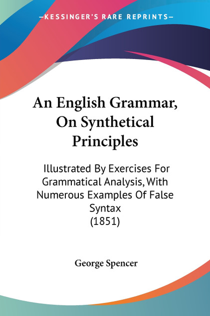 An English Grammar, On Synthetical Principles