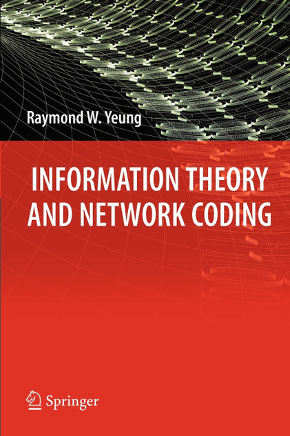 Information Theory and Network Coding