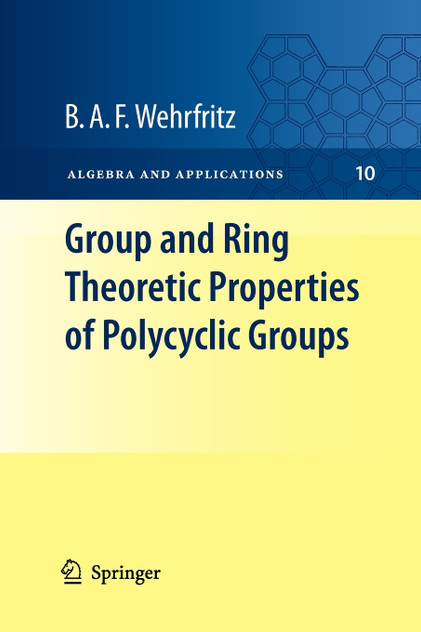 Group and Ring Theoretic Properties of Polycyclic Groups Group and Ring Theoretic Properties of Polycyclic Groups