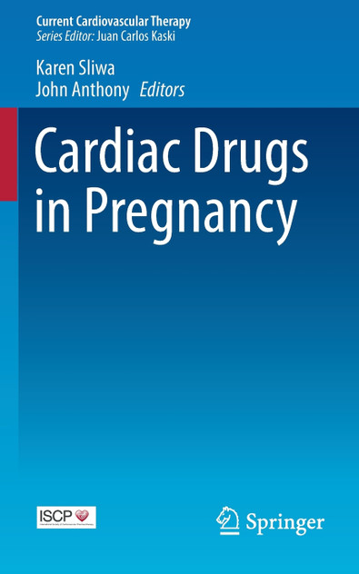 Cardiac Drugs in Pregnancy Cardiac Drugs in Pregnancy