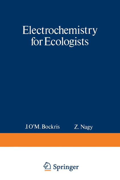 Electrochemistry for Ecologists Electrochemistry for Ecologists
