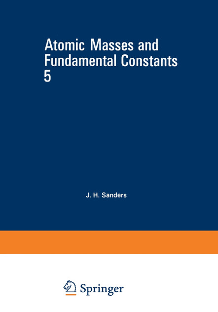 Atomic Masses and Fundamental Constants 5 Atomic Masses and Fundamental Constants 5