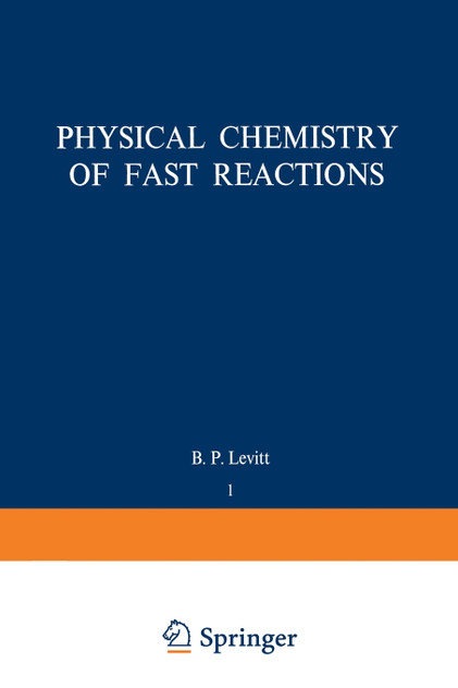 Physical Chemistry of Fast Reactions