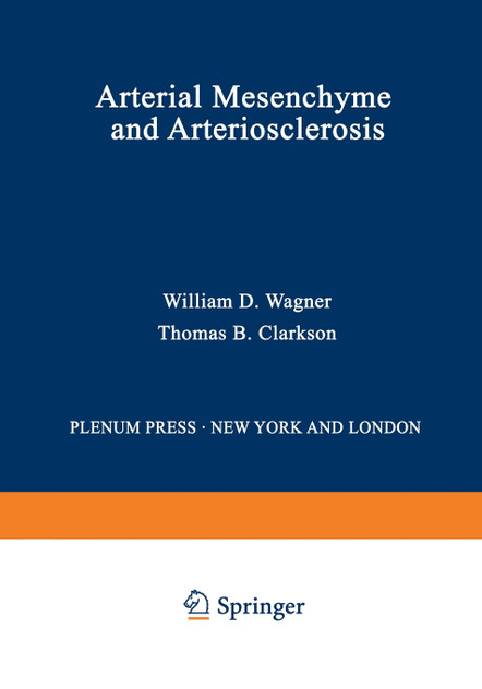 Arterial Mesenchyme and Arteriosclerosis Arterial Mesenchyme and Arteriosclerosis