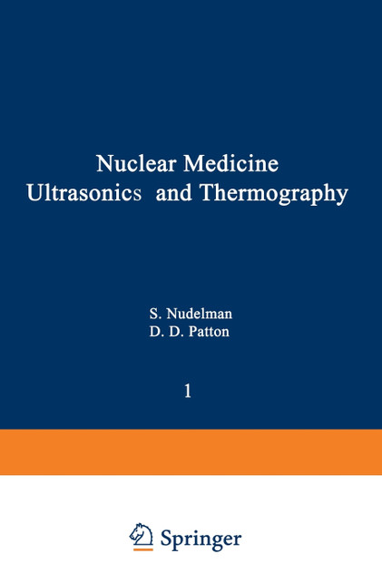 Nuclear Medicine, Ultrasonics, and Thermography
