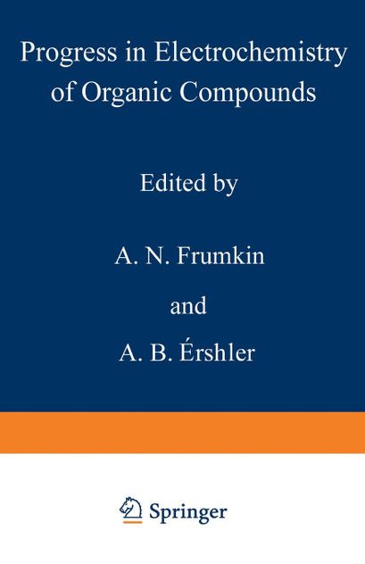 Progress in Electrochemistry of Organic Compounds 1 Progress in Electrochemistry of Organic Compounds 1