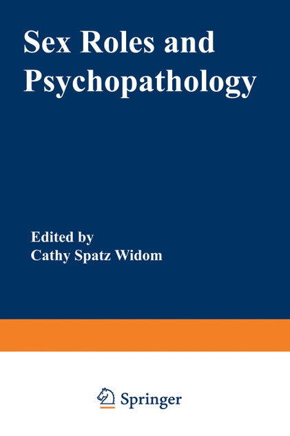 Sex Roles and Psychopathology Sex Roles and Psychopathology