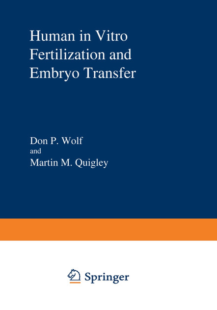 Human in Vitro Fertilization and Embryo Transfer Human in Vitro Fertilization and Embryo Transfer