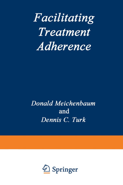 Facilitating Treatment Adherence Facilitating Treatment Adherence