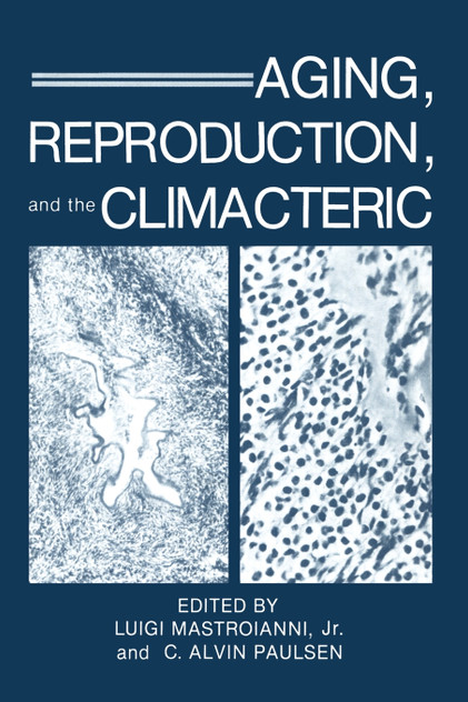 Aging, Reproduction, and the Climacteric Aging, Reproduction, and the Climacteric