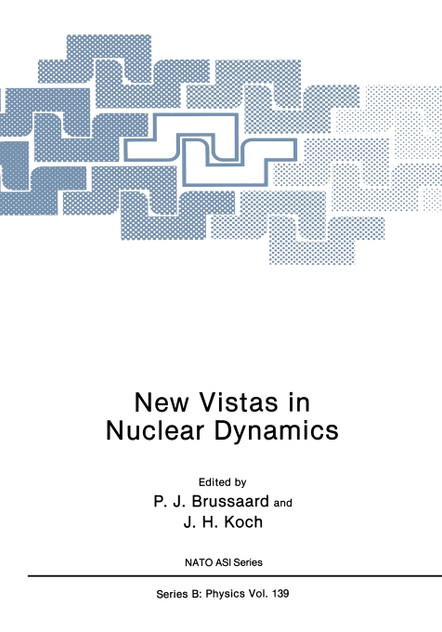 New Vistas in Nuclear Dynamics New Vistas in Nuclear Dynamics