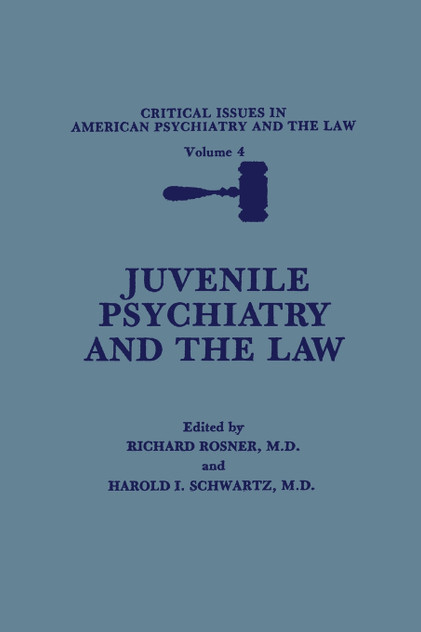 Juvenile Psychiatry and the Law Juvenile Psychiatry and the Law