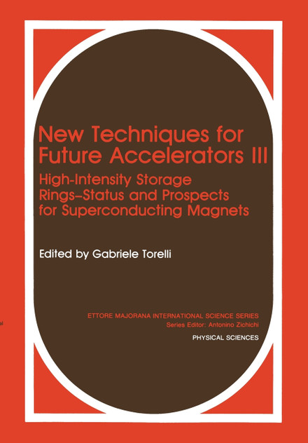 New Techniques for Future Accelerators III New Techniques for Future Accelerators III