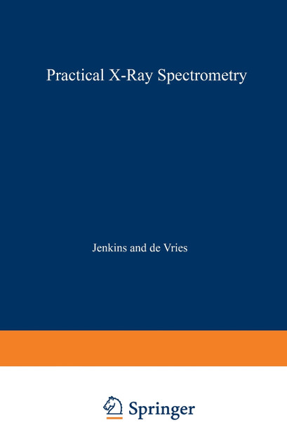 Practical X-Ray Spectrometry Practical X-Ray Spectrometry