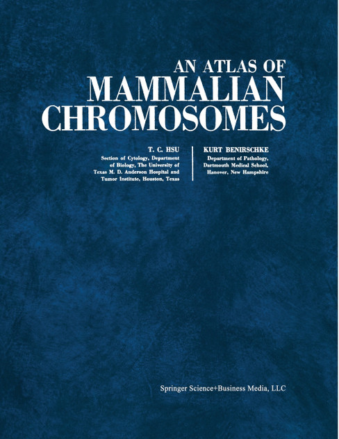 An Atlas of Mammalian Chromosomes An Atlas of Mammalian Chromosomes