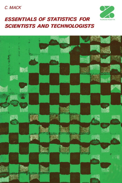 Essentials of Statistics for Scientists and Technologists