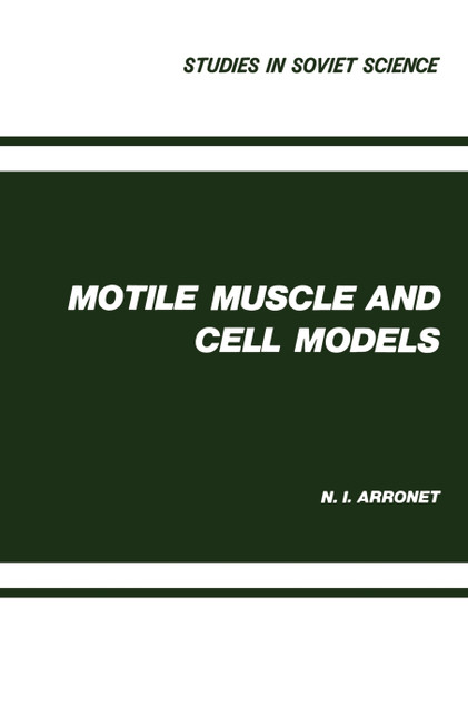 Motile Muscle and Cell Models Motile Muscle and Cell Models