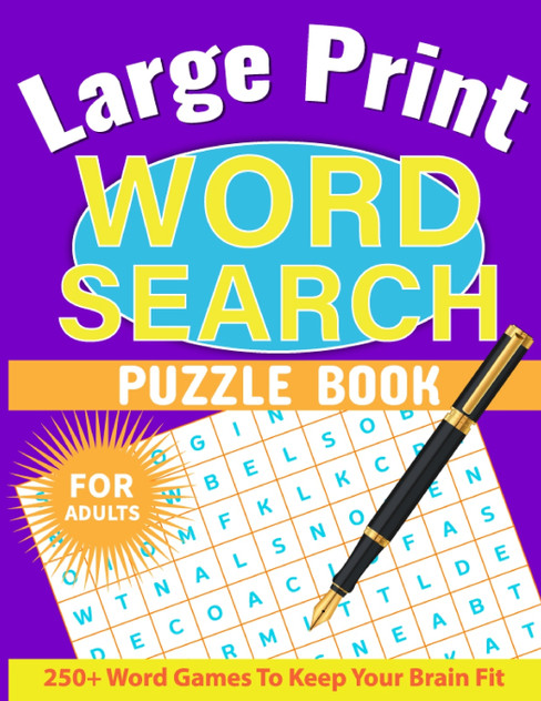 Large Print Word Search for Adults Large Print Word Search for Adults