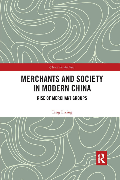 Merchants and Society in Modern China