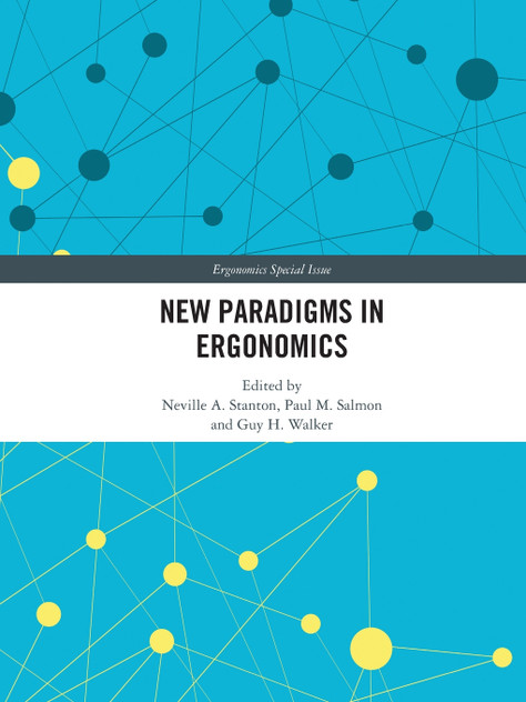New Paradigms in Ergonomics New Paradigms in Ergonomics