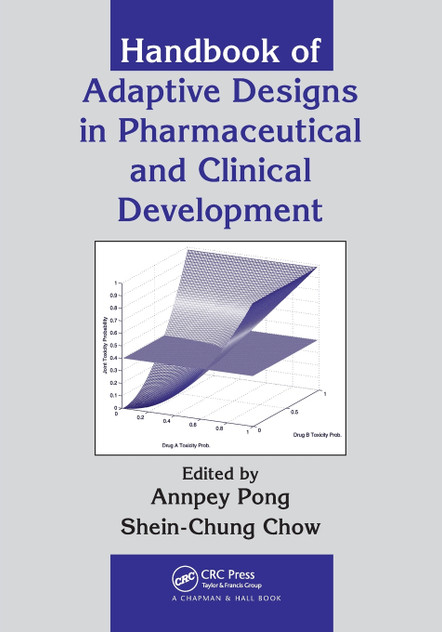 Handbook of Adaptive Designs in Pharmaceutical and Clinical Development