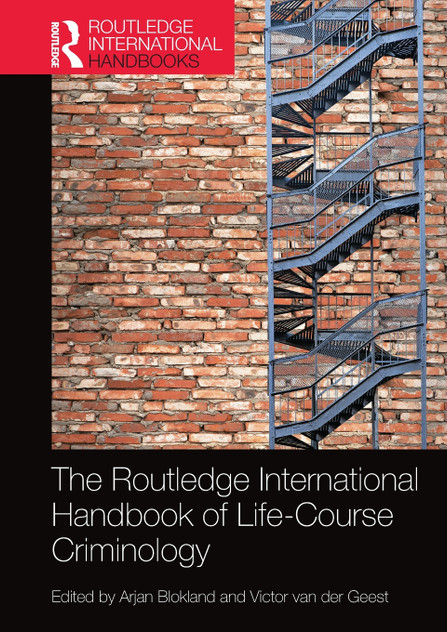 The Routledge International Handbook of Life-Course Criminology The Routledge International Handbook of Life-Course Criminology