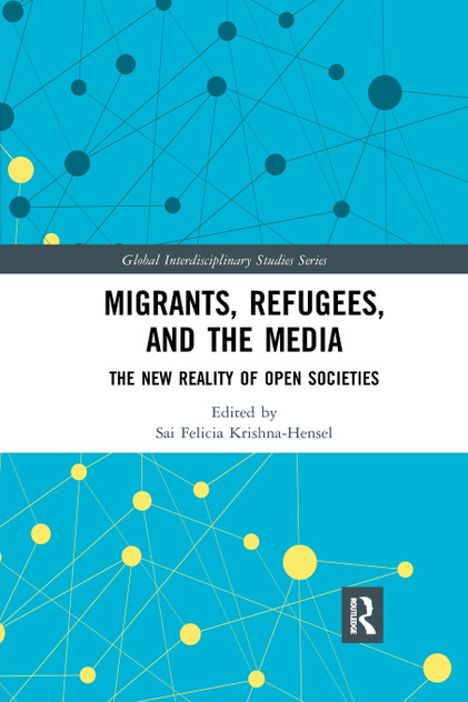 Migrants, Refugees, and the Media Migrants, Refugees, and the Media